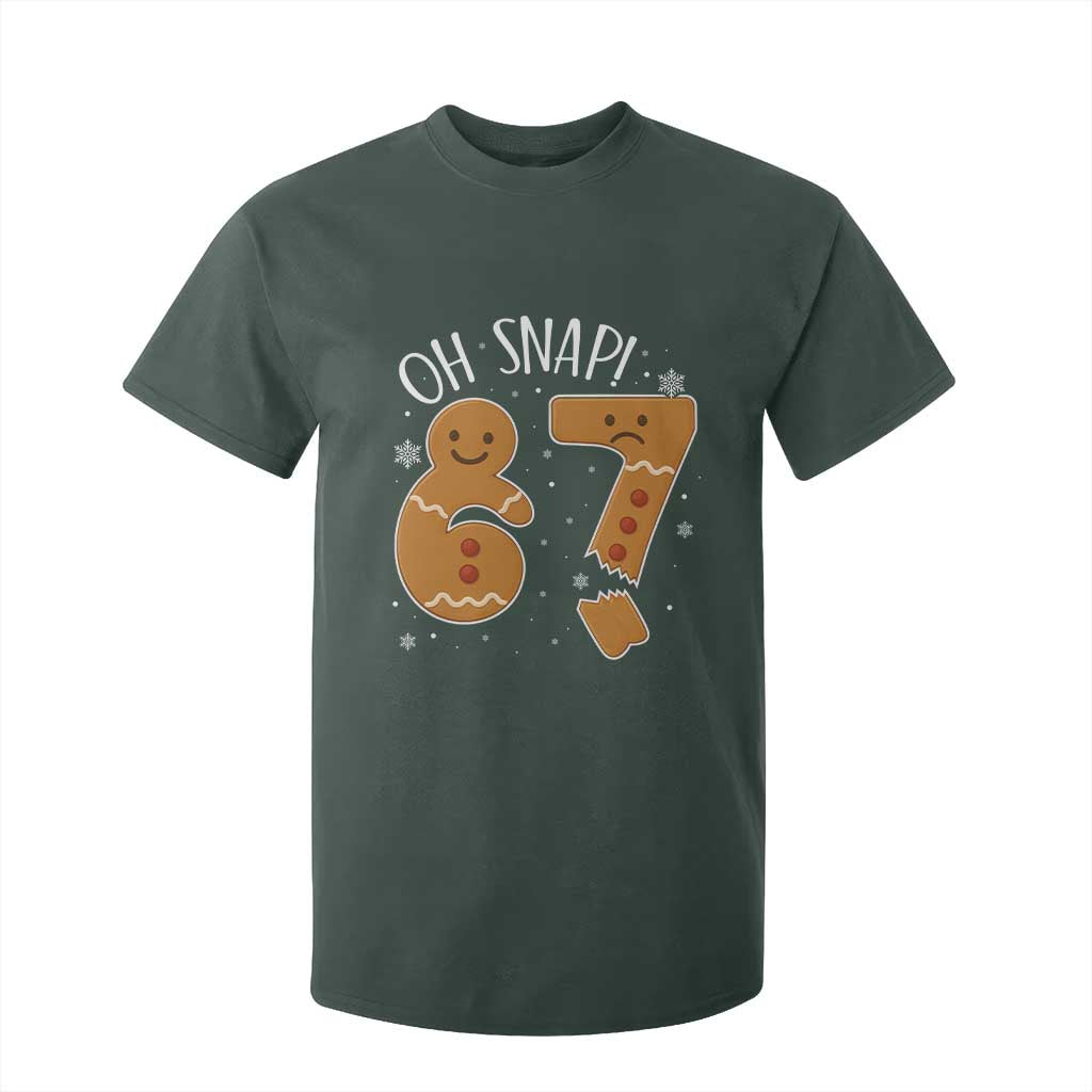 Oh Snap 67 Gingerbread Meme T Shirt For Kid Broken Cookie Six Seven Holiday Gag Christmas Vibes TS02 Dark Forest Green Print Your Wear