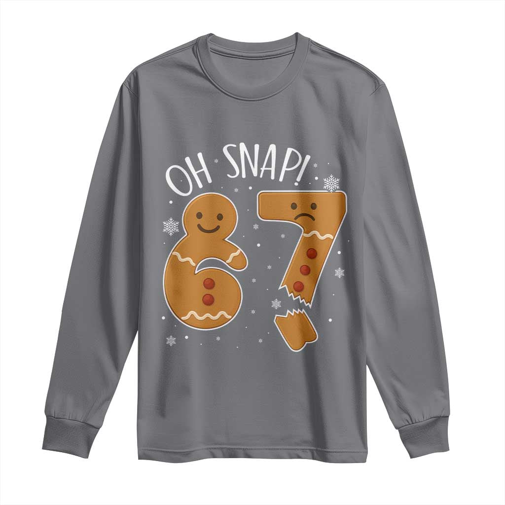 Oh Snap 67 Gingerbread Meme Long Sleeve Shirt Broken Cookie Six Seven Holiday Gag Christmas Vibes TS02 Charcoal Print Your Wear