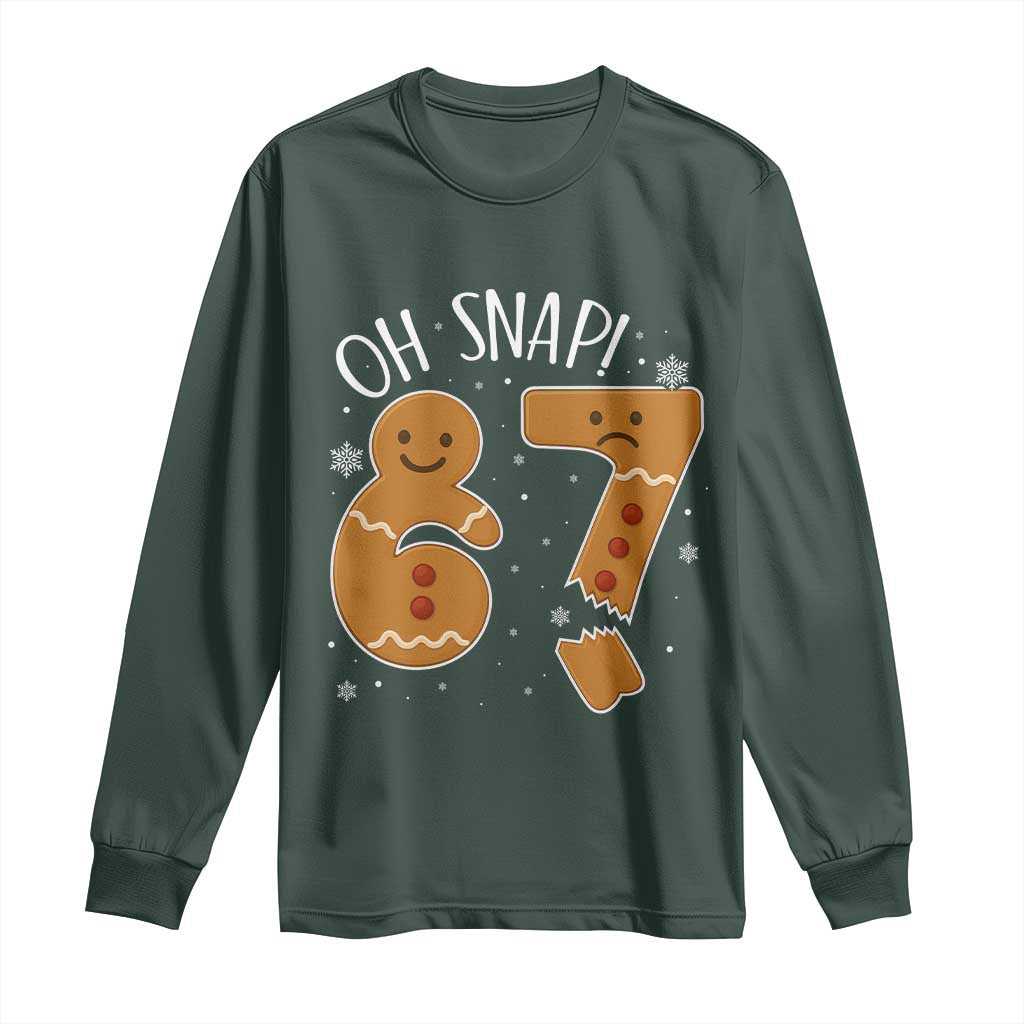 Oh Snap 67 Gingerbread Meme Long Sleeve Shirt Broken Cookie Six Seven Holiday Gag Christmas Vibes TS02 Dark Forest Green Print Your Wear