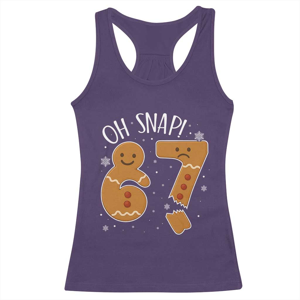 Oh Snap 67 Gingerbread Meme Racerback Tank Top Broken Cookie Six Seven Holiday Gag Christmas Vibes TS02 Purple Print Your Wear
