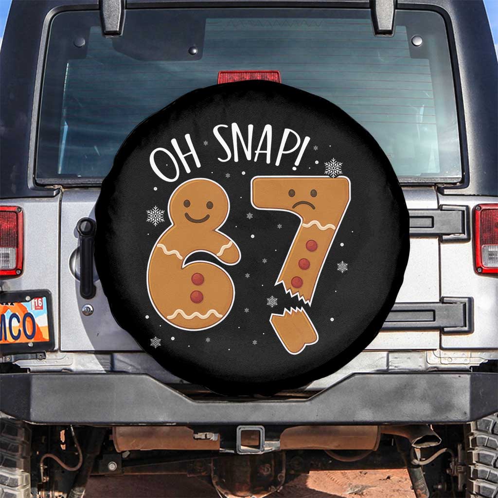 Oh Snap 67 Gingerbread Meme Spare Tire Cover Broken Cookie Six Seven Holiday Gag Christmas Vibes TS02 No hole Black Print Your Wear