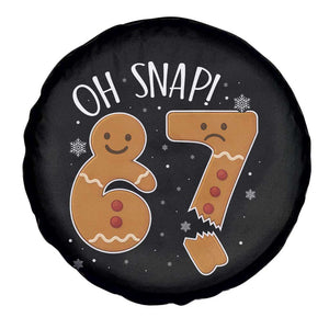 Oh Snap 67 Gingerbread Meme Spare Tire Cover Broken Cookie Six Seven Holiday Gag Christmas Vibes TS02 Print Your Wear