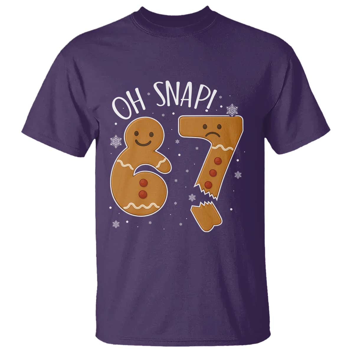 Oh Snap 67 Gingerbread Meme T Shirt Broken Cookie Six Seven Holiday Gag Christmas Vibes TS02 Purple Print Your Wear