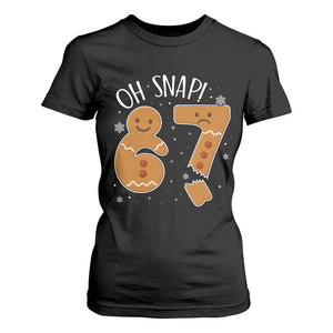 Oh Snap 67 Gingerbread Meme T Shirt For Women Broken Cookie Six Seven Holiday Gag Christmas Vibes TS02 Black Print Your Wear