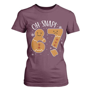 Oh Snap 67 Gingerbread Meme T Shirt For Women Broken Cookie Six Seven Holiday Gag Christmas Vibes TS02 Maroon Print Your Wear