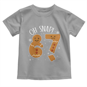 Oh Snap 67 Gingerbread Meme Toddler T Shirt Broken Cookie Six Seven Holiday Gag Christmas Vibes TS02 Sport Gray Print Your Wear