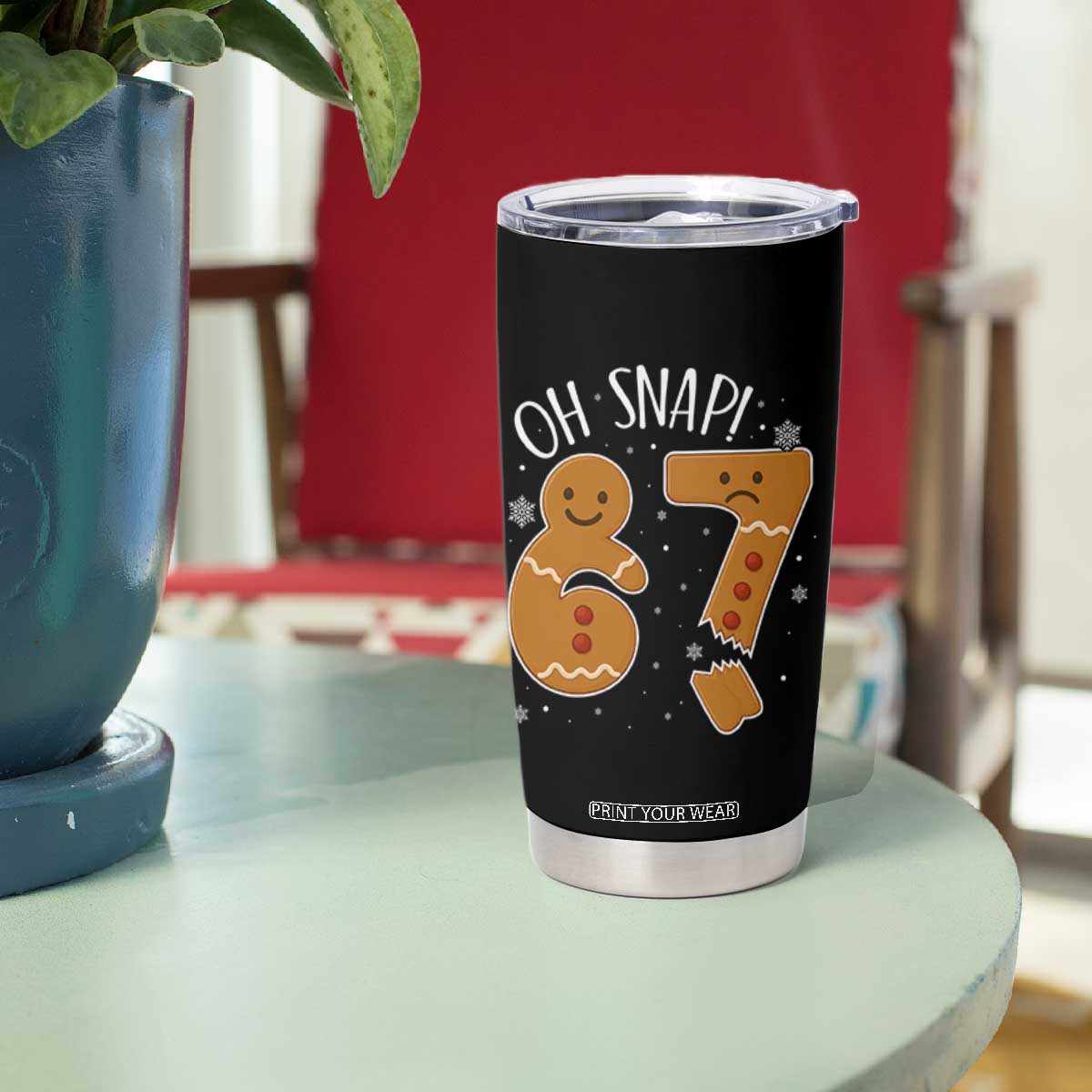 Oh Snap 67 Gingerbread Meme Tumbler Cup Broken Cookie Six Seven Holiday Gag Christmas Vibes TS02 Print Your Wear