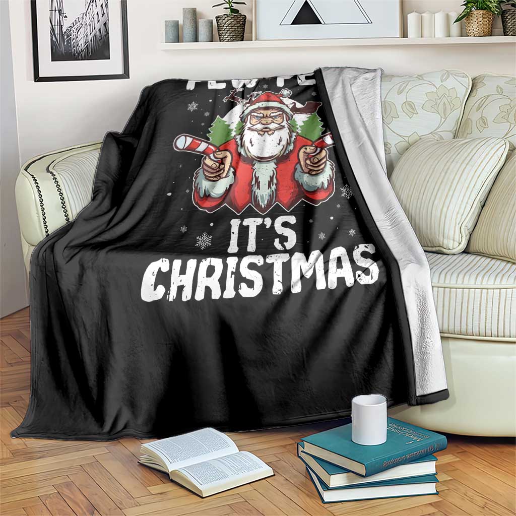 Funny Pew Pew Santa Christmas Throw Blanket Angry Santa with Candy Cane Guns Holiday Humor TS02 Print Your Wear