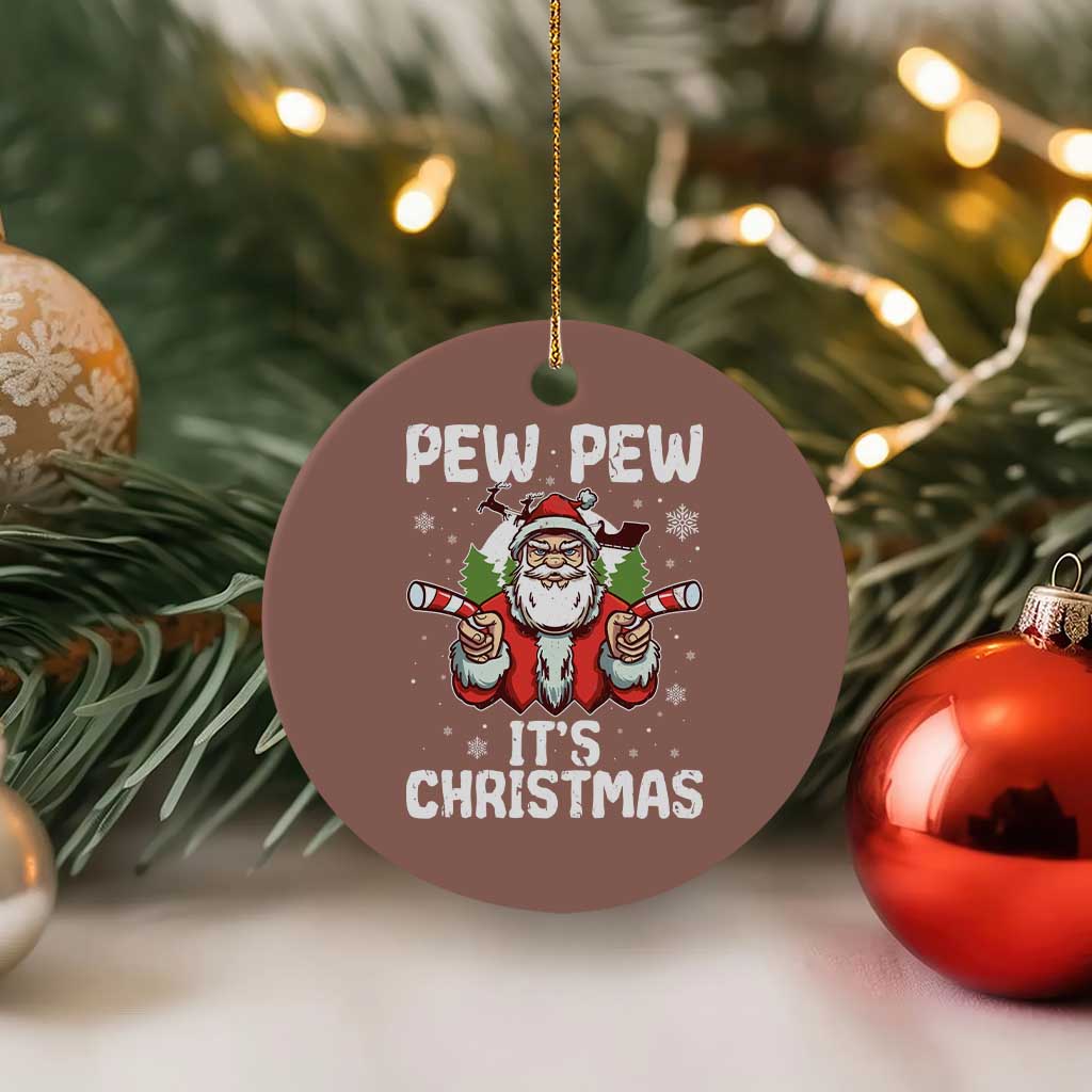Funny Pew Pew Santa Christmas Ceramic Ornament Angry Santa with Candy Cane Guns Holiday Humor TS02 1pc Mocha Print Your Wear