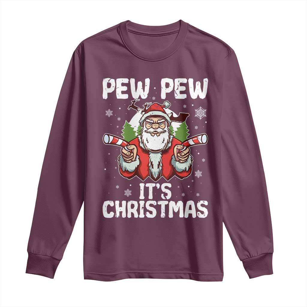Funny Pew Pew Santa Christmas Long Sleeve Shirt Angry Santa with Candy Cane Guns Holiday Humor TS02 Maroon Print Your Wear