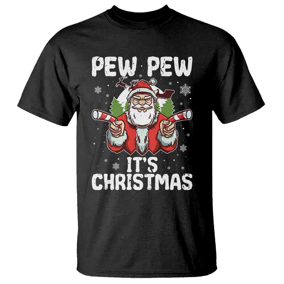 Funny Pew Pew Santa Christmas T Shirt Angry Santa with Candy Cane Guns Holiday Humor TS02 Black Print Your Wear