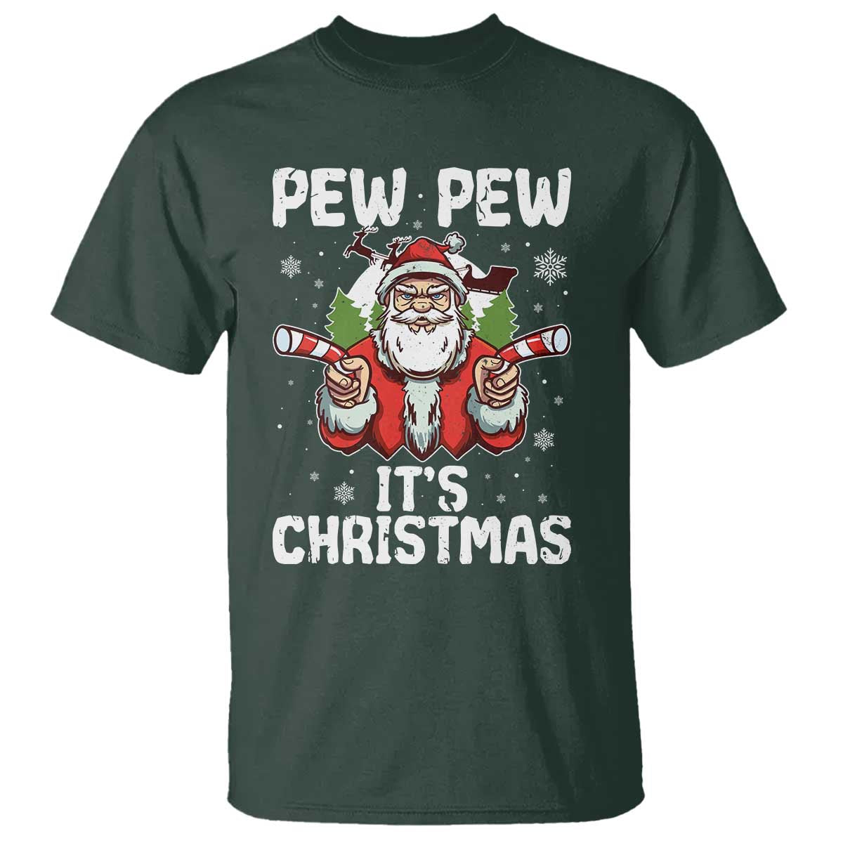 Funny Pew Pew Santa Christmas T Shirt Angry Santa with Candy Cane Guns Holiday Humor TS02 Dark Forest Green Print Your Wear