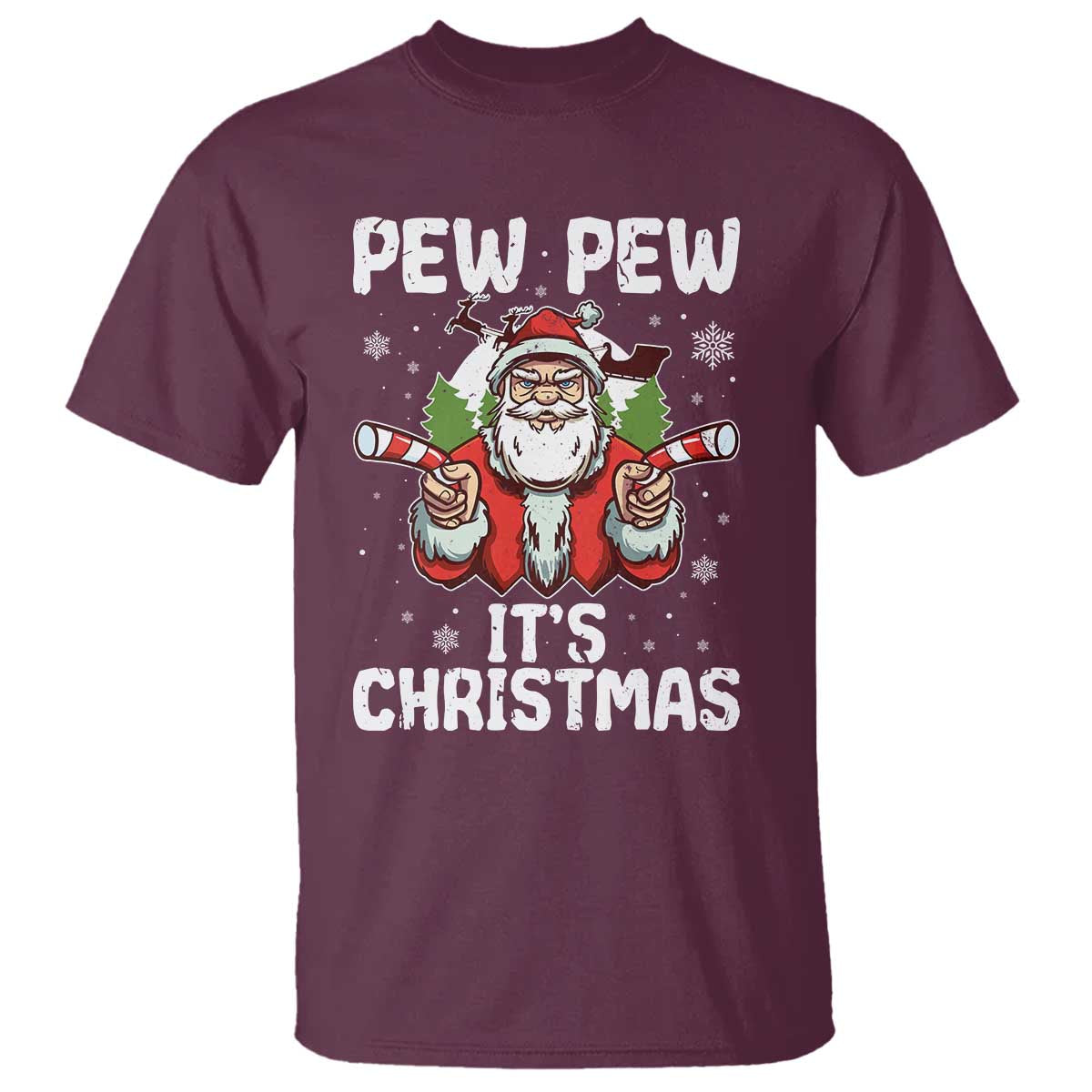 Funny Pew Pew Santa Christmas T Shirt Angry Santa with Candy Cane Guns Holiday Humor TS02 Maroon Print Your Wear