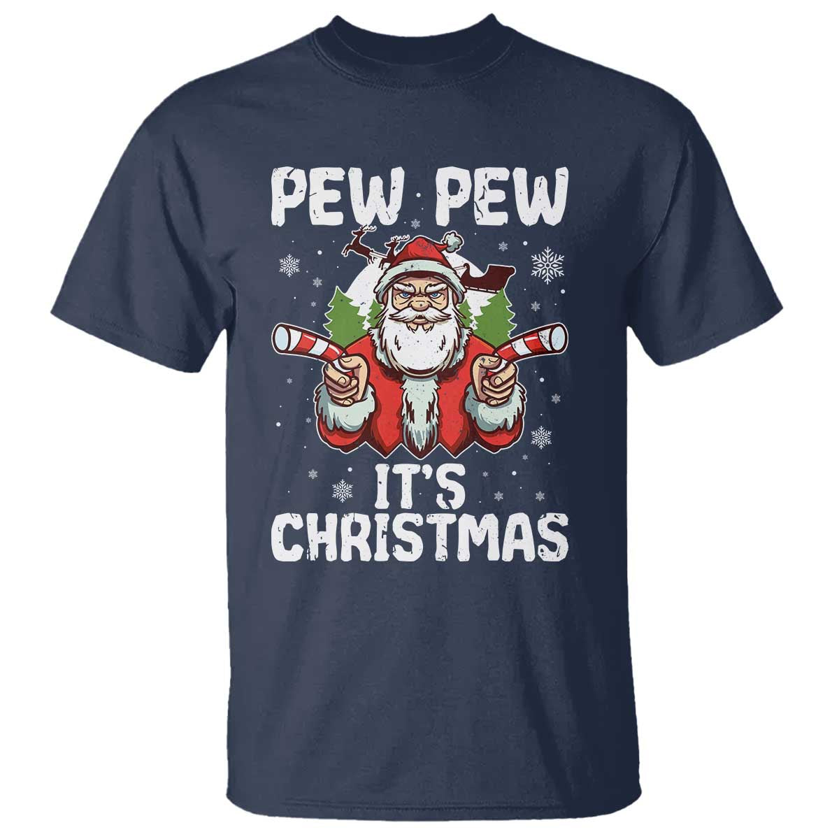 Funny Pew Pew Santa Christmas T Shirt Angry Santa with Candy Cane Guns Holiday Humor TS02 Navy Print Your Wear