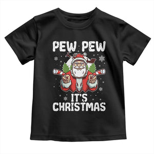 Funny Pew Pew Santa Christmas Toddler T Shirt Angry Santa with Candy Cane Guns Holiday Humor TS02 Black Print Your Wear