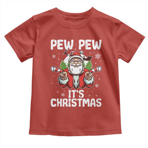 Funny Pew Pew Santa Christmas Toddler T Shirt Angry Santa with Candy Cane Guns Holiday Humor TS02 Red Print Your Wear