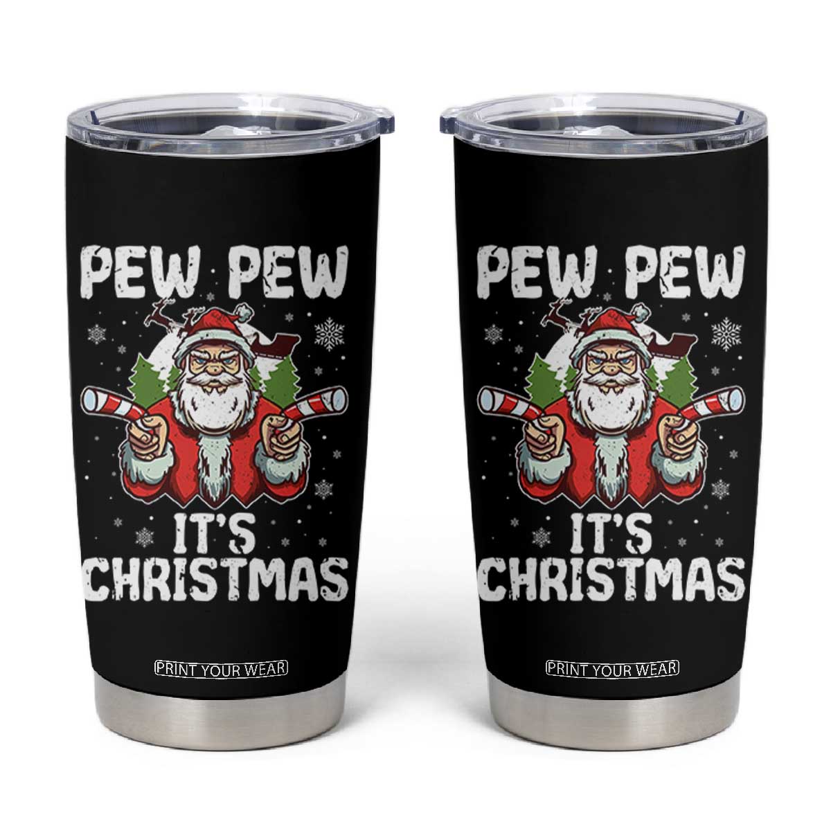 Funny Pew Pew Santa Christmas Tumbler Cup Angry Santa with Candy Cane Guns Holiday Humor TS02 Black Print Your Wear