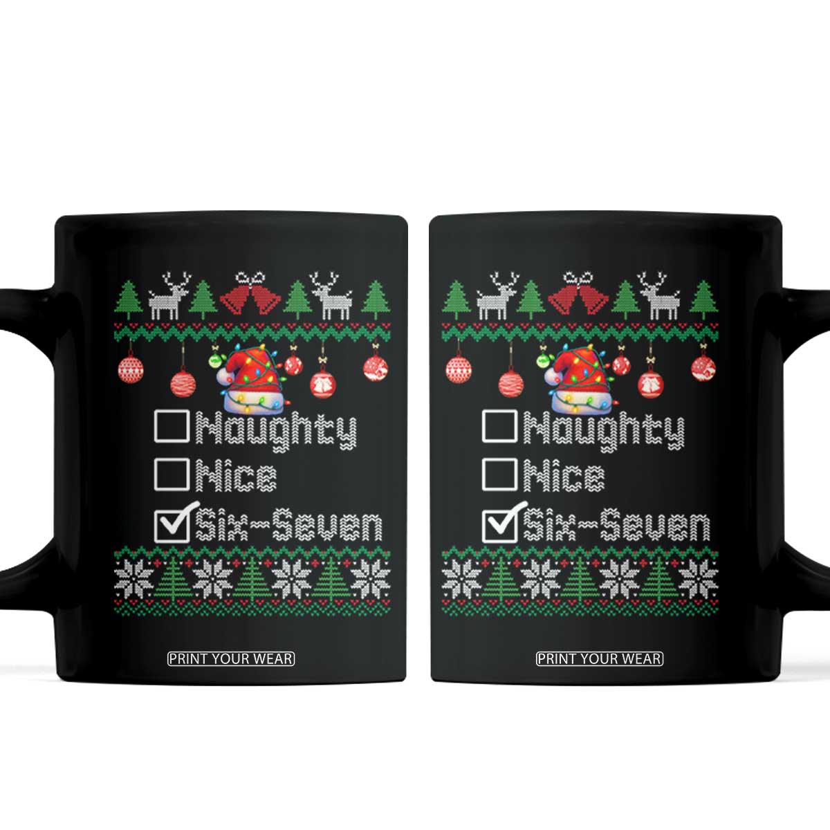Funny 67 Christmas Checklist Coffee Mug Naughty Nice Six Seven Meme Holiday TS02 Black Print Your Wear