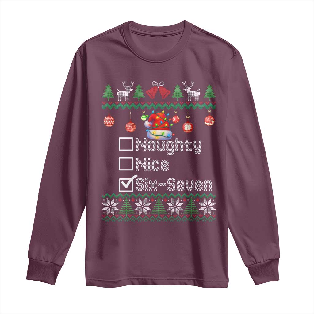 Funny 67 Christmas Checklist Long Sleeve Shirt Naughty Nice Six Seven Meme Holiday TS02 Maroon Print Your Wear