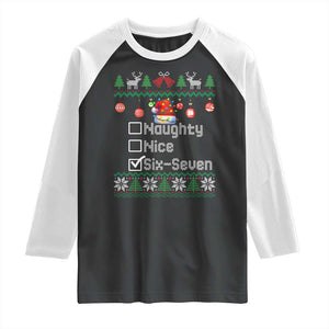 Funny 67 Christmas Checklist Raglan Shirt Naughty Nice Six Seven Meme Holiday TS02 Black White Print Your Wear