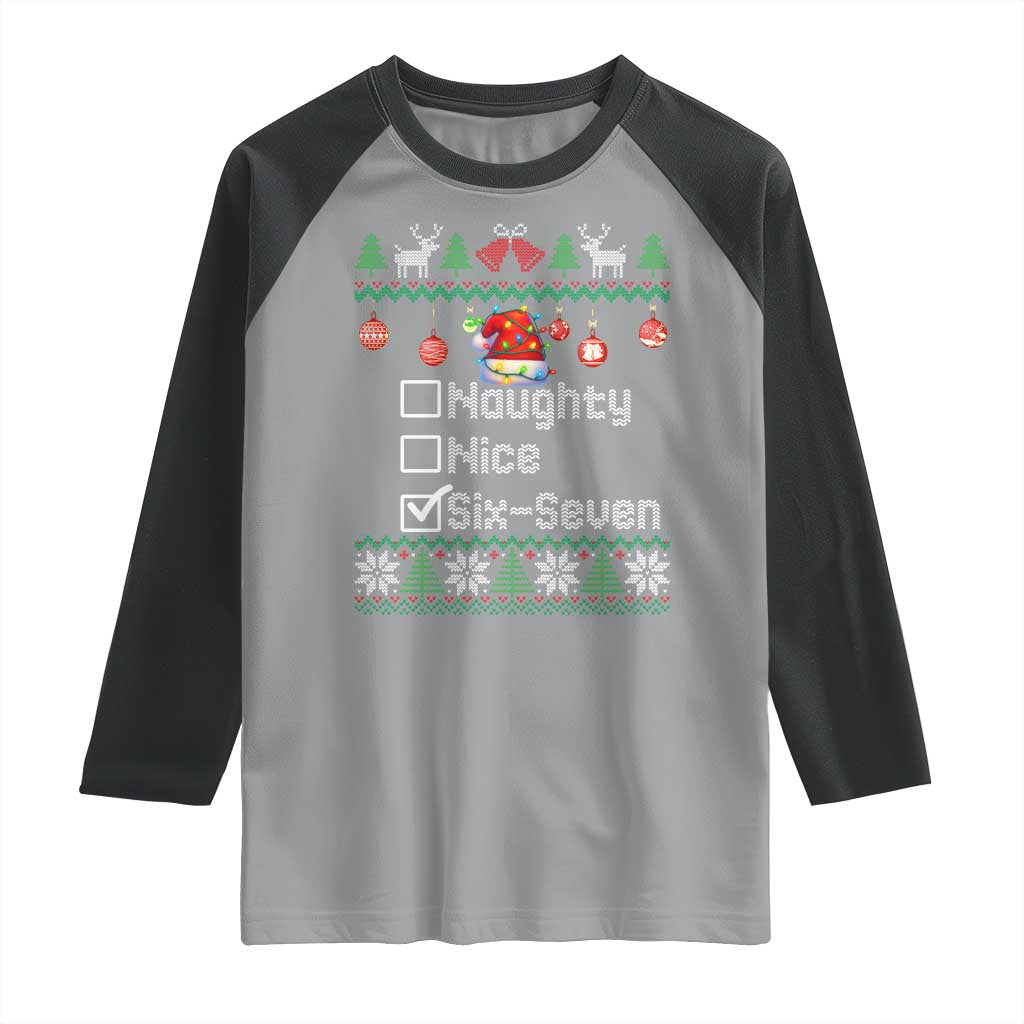 Funny 67 Christmas Checklist Raglan Shirt Naughty Nice Six Seven Meme Holiday TS02 Sport Gray Black Print Your Wear