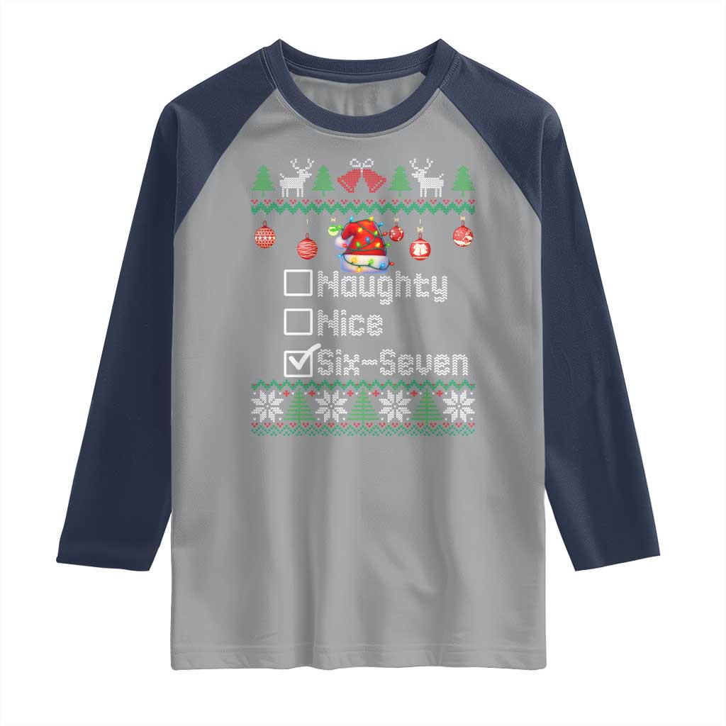 Funny 67 Christmas Checklist Raglan Shirt Naughty Nice Six Seven Meme Holiday TS02 Sport Gray Navy Print Your Wear