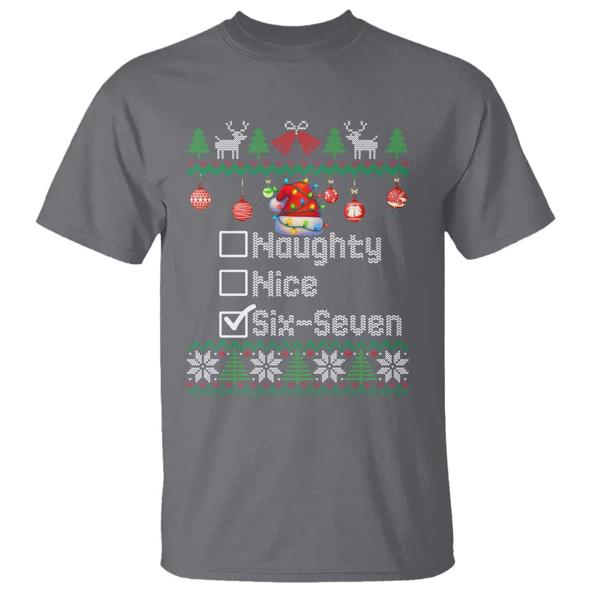 Funny 67 Christmas Checklist T Shirt Naughty Nice Six Seven Meme Holiday TS02 Charcoal Print Your Wear