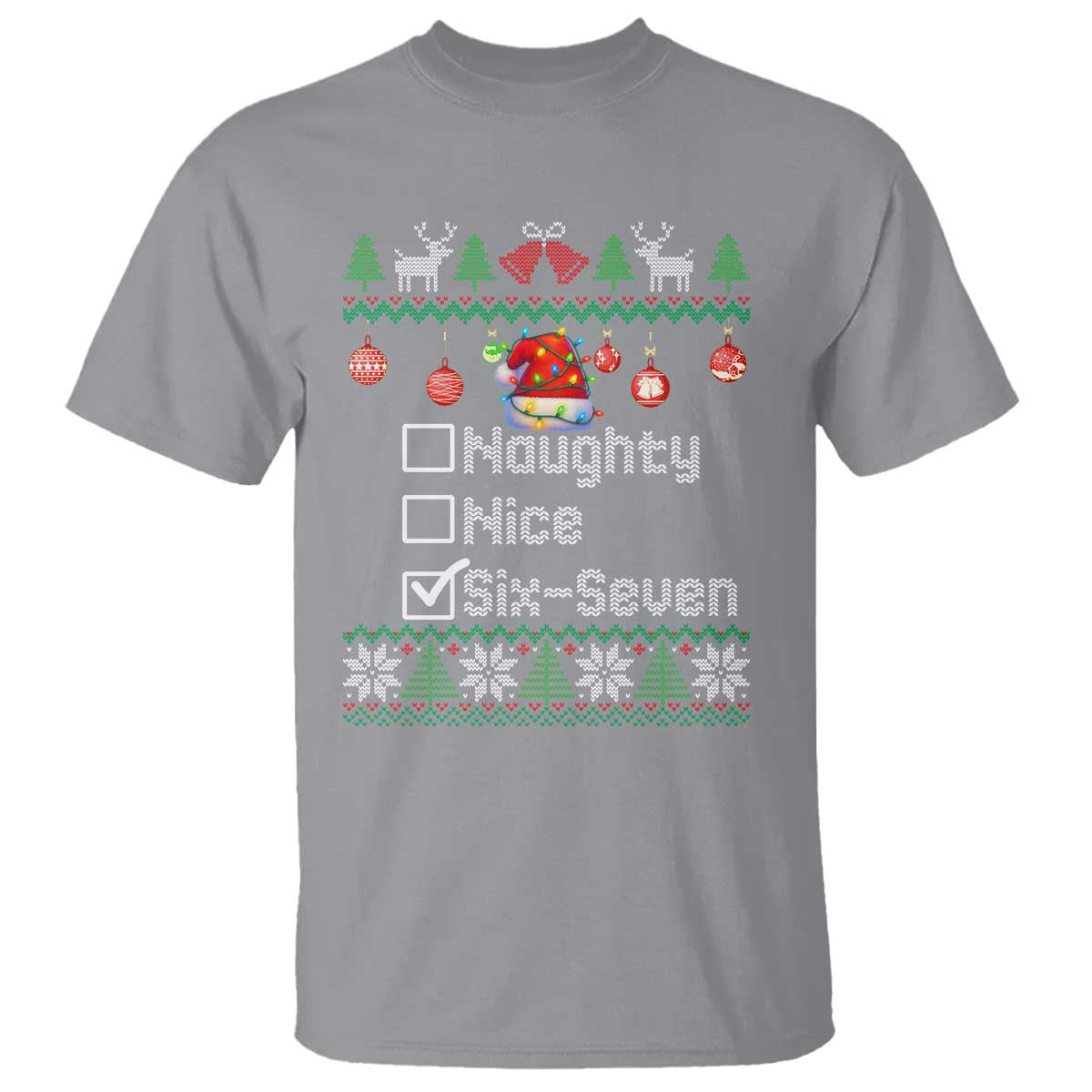 Funny 67 Christmas Checklist T Shirt Naughty Nice Six Seven Meme Holiday TS02 Sport Gray Print Your Wear