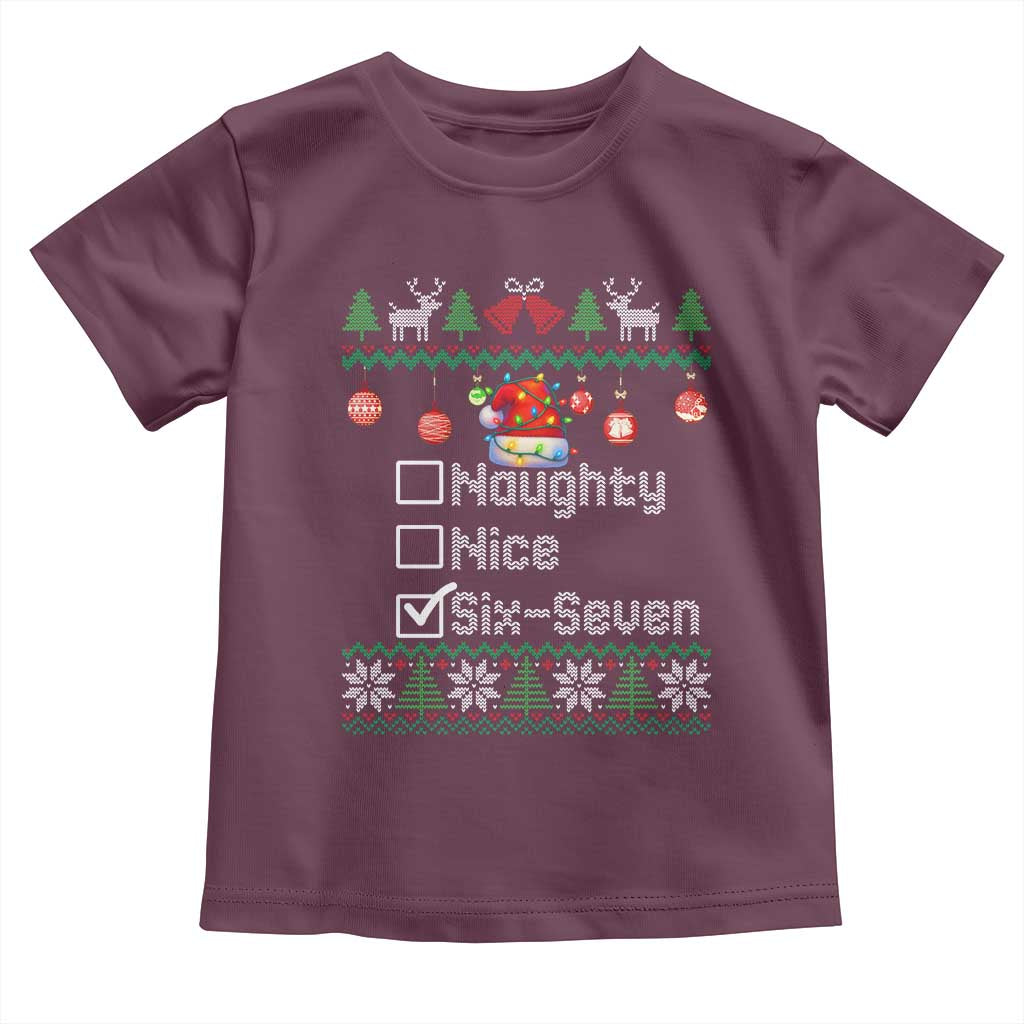 Funny 67 Christmas Checklist Toddler T Shirt Naughty Nice Six Seven Meme Holiday TS02 Maroon Print Your Wear
