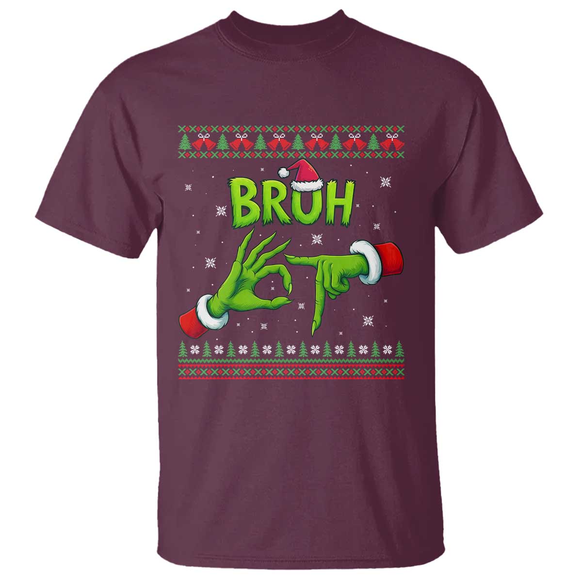 Christmas Bruh 67 Green Hands Meme T Shirt Funny Six Seven Meme Holiday Ugly Sweater TS02 Maroon Print Your Wear