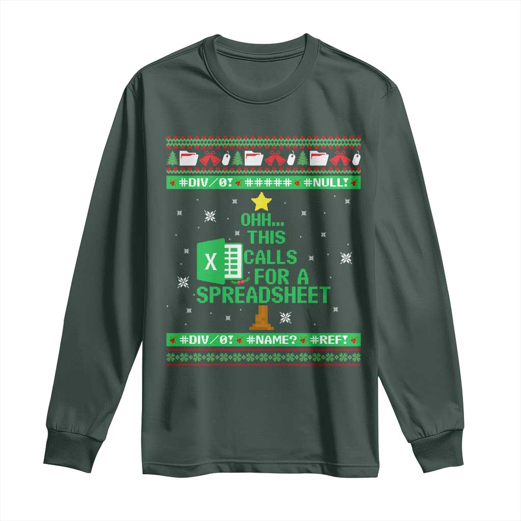 Funny Excel Christmas Tree Long Sleeve Shirt This Calls for a Spreadsheet Xmas DIV0 Errors TS02 Dark Forest Green Print Your Wear