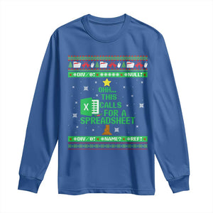 Funny Excel Christmas Tree Long Sleeve Shirt This Calls for a Spreadsheet Xmas DIV0 Errors TS02 Royal Blue Print Your Wear