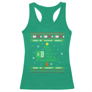 Funny Excel Christmas Tree Racerback Tank Top This Calls for a Spreadsheet Xmas DIV0 Errors TS02 Irish Green Print Your Wear