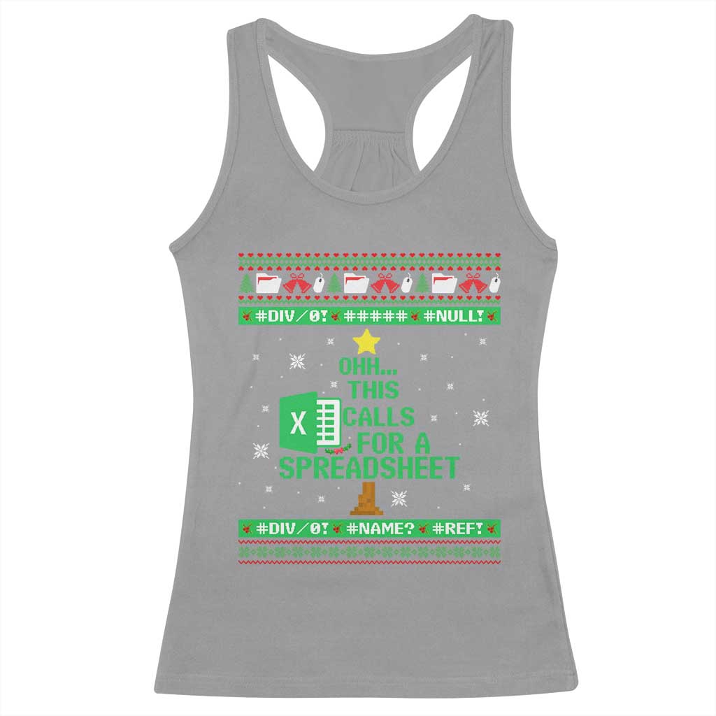 Funny Excel Christmas Tree Racerback Tank Top This Calls for a Spreadsheet Xmas DIV0 Errors TS02 Sport Gray Print Your Wear