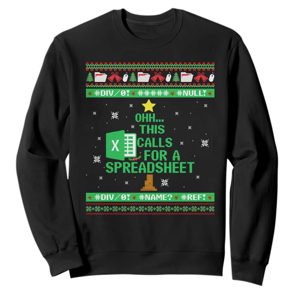 Funny Excel Christmas Tree Sweatshirt This Calls for a Spreadsheet Xmas DIV0 Errors TS02 Black Print Your Wear