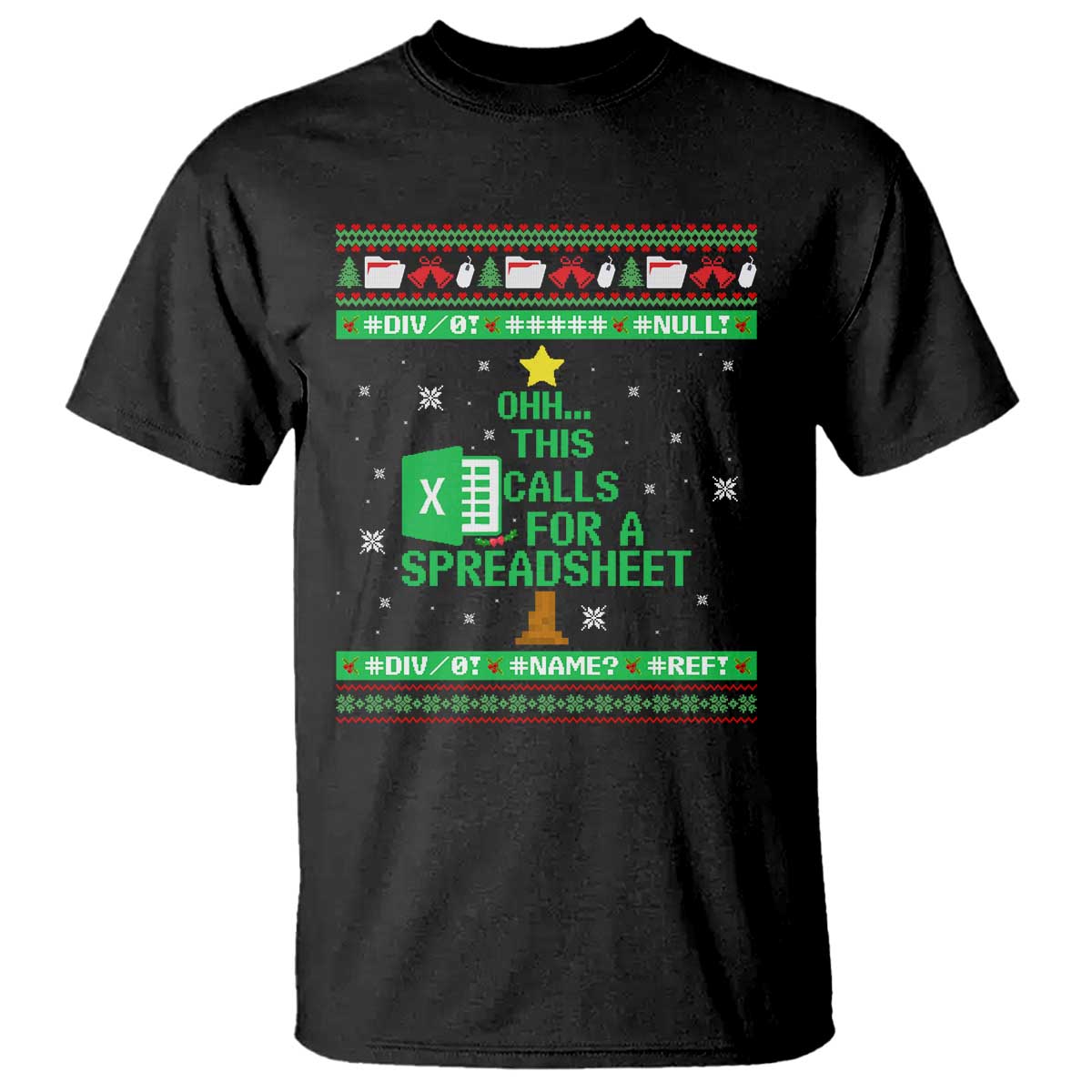Funny Excel Christmas Tree T Shirt This Calls for a Spreadsheet Xmas DIV0 Errors TS02 Black Print Your Wear