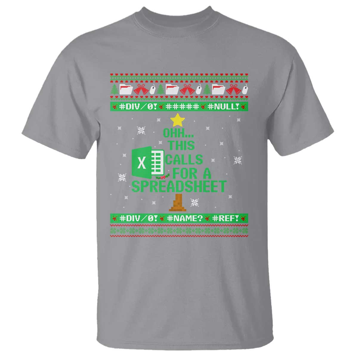 Funny Excel Christmas Tree T Shirt This Calls for a Spreadsheet Xmas DIV0 Errors TS02 Sport Gray Print Your Wear