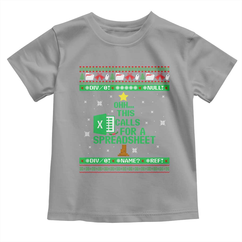 Funny Excel Christmas Tree Toddler T Shirt This Calls for a Spreadsheet Xmas DIV0 Errors TS02 Sport Gray Print Your Wear