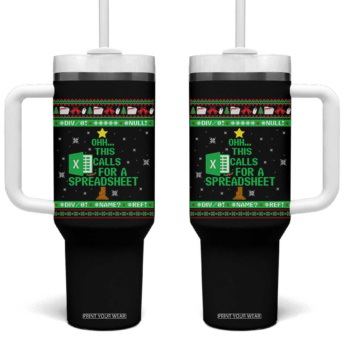 Funny Excel Christmas Tree Tumbler With Handle This Calls for a Spreadsheet Xmas DIV0 Errors TS02 One Size: 40 oz Black Print Your Wear