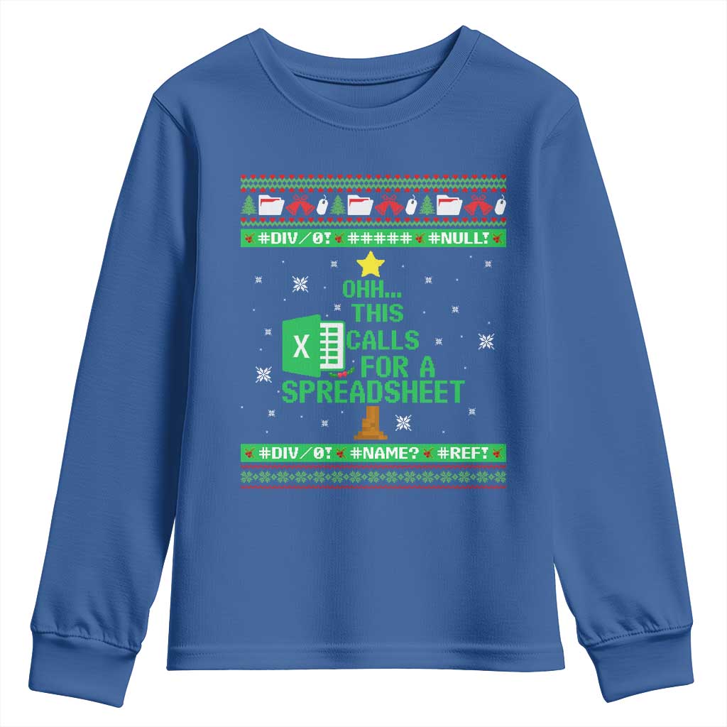 Funny Excel Christmas Tree Youth Sweatshirt This Calls for a Spreadsheet Xmas DIV0 Errors TS02 Royal Blue Print Your Wear