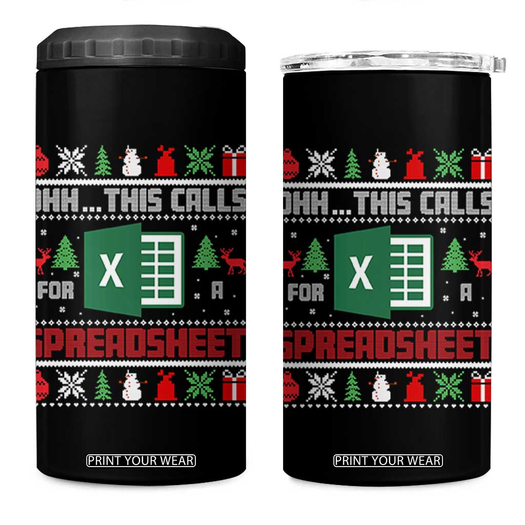 This Calls for a Spreadsheet Christmas 4 in 1 Can Cooler Tumbler Funny Excel Xmas Gift for Data Nerds Accountants TS02 One Size: 16 oz Black Print Your Wear