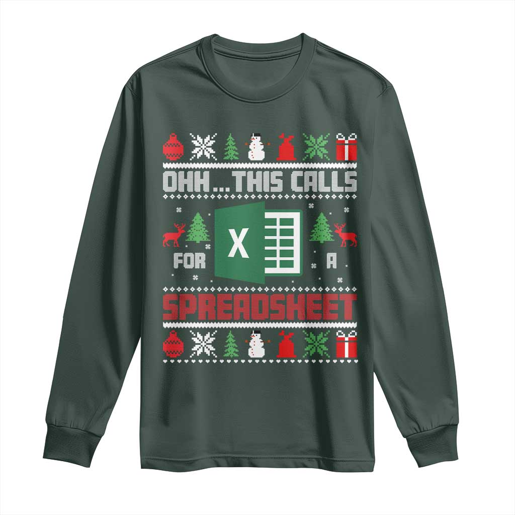This Calls for a Spreadsheet Christmas Long Sleeve Shirt Funny Excel Xmas Gift for Data Nerds Accountants TS02 Dark Forest Green Print Your Wear