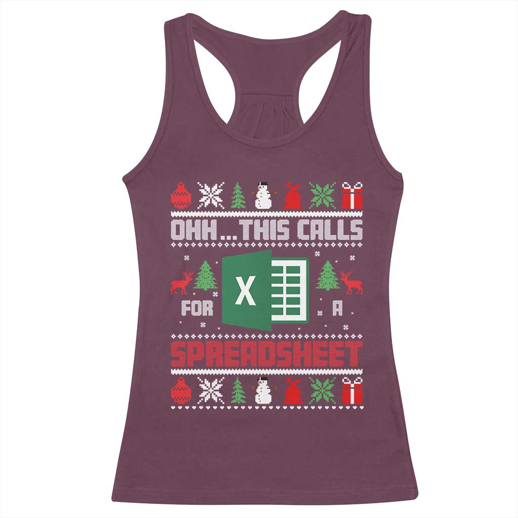 This Calls for a Spreadsheet Christmas Racerback Tank Top Funny Excel Xmas Gift for Data Nerds Accountants TS02 Maroon Print Your Wear
