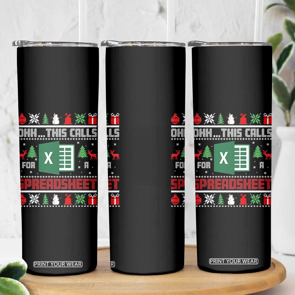 This Calls for a Spreadsheet Christmas Skinny Tumbler Funny Excel Xmas Gift for Data Nerds Accountants TS02 Print Your Wear