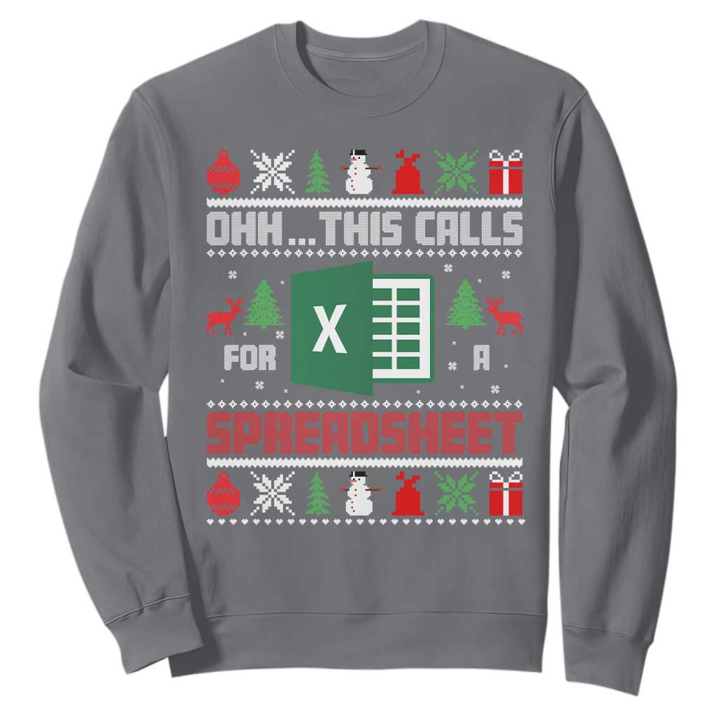 This Calls for a Spreadsheet Christmas Sweatshirt Funny Excel Xmas Gift for Data Nerds Accountants TS02 Charcoal Print Your Wear