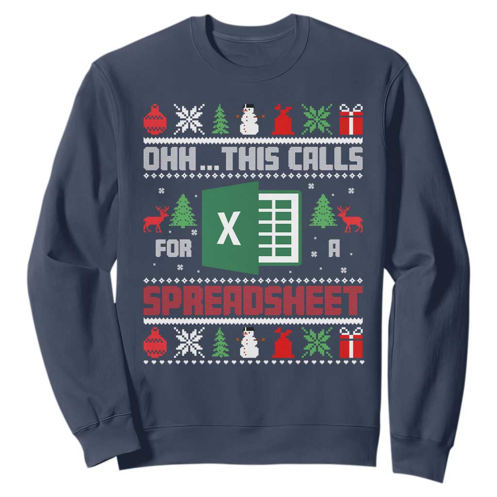 This Calls for a Spreadsheet Christmas Sweatshirt Funny Excel Xmas Gift for Data Nerds Accountants TS02 Navy Print Your Wear