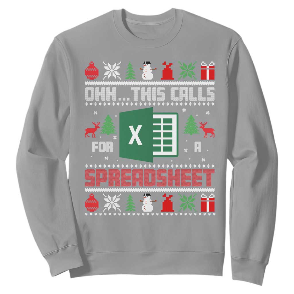 This Calls for a Spreadsheet Christmas Sweatshirt Funny Excel Xmas Gift for Data Nerds Accountants TS02 Sport Gray Print Your Wear