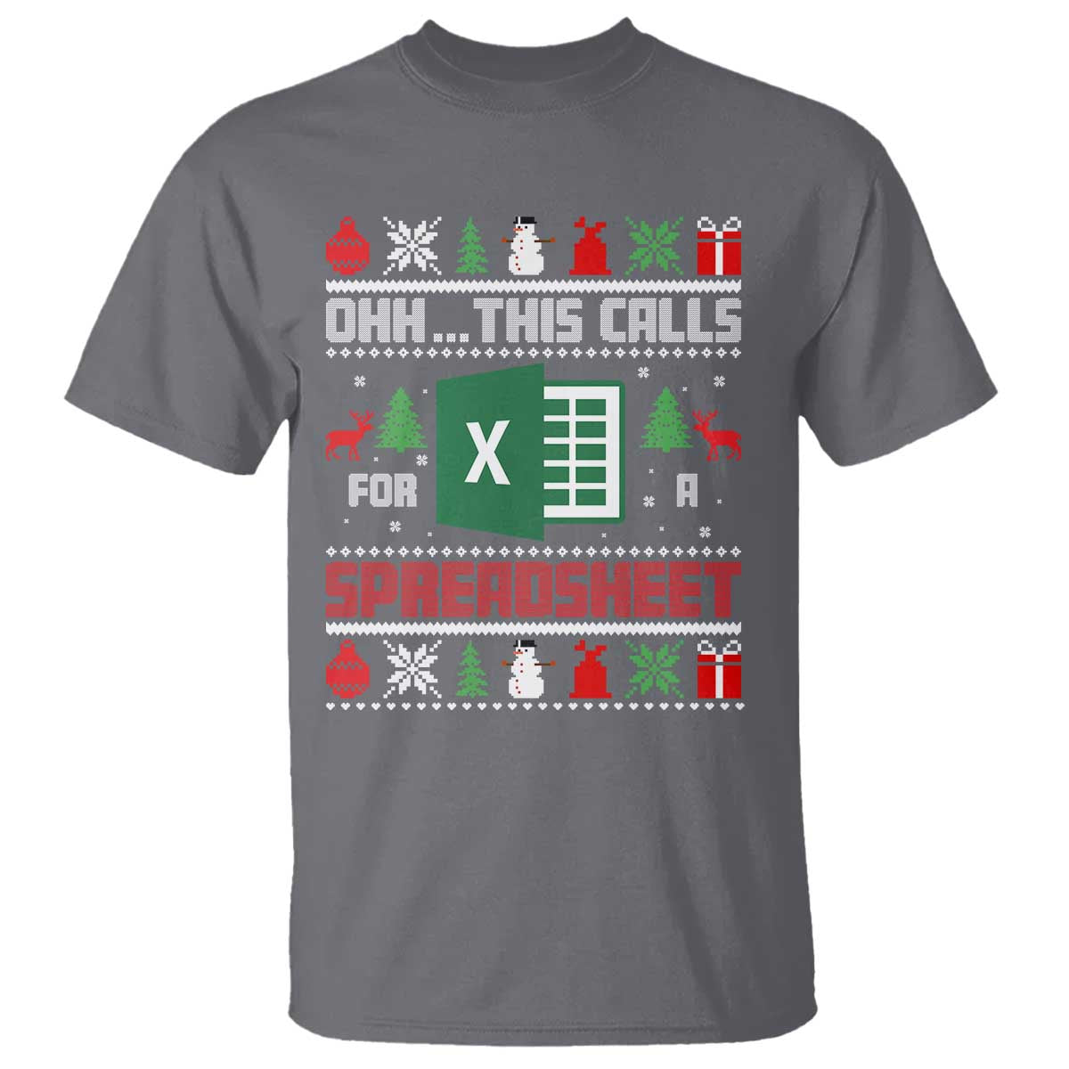 This Calls for a Spreadsheet Christmas T Shirt Funny Excel Xmas Gift for Data Nerds Accountants TS02 Charcoal Print Your Wear