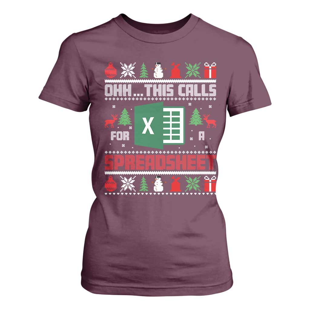 This Calls for a Spreadsheet Christmas T Shirt For Women Funny Excel Xmas Gift for Data Nerds Accountants TS02 Maroon Print Your Wear