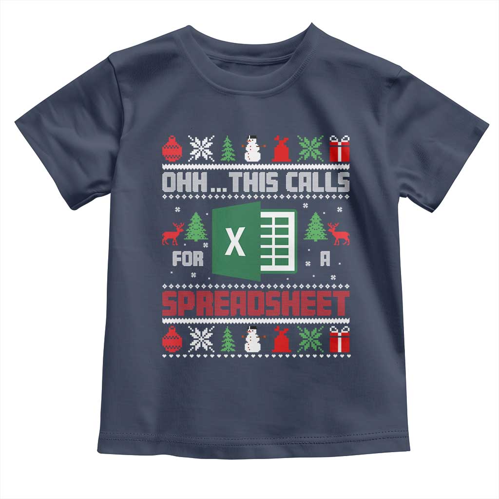 This Calls for a Spreadsheet Christmas Toddler T Shirt Funny Excel Xmas Gift for Data Nerds Accountants TS02 Navy Print Your Wear